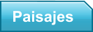 Paisajes