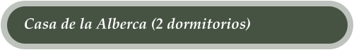 Casa de la Alberca (2 dormitorios)