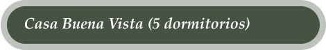 Casa Buena Vista (5 dormitorios)