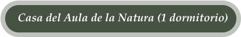 Casa del Aula de la Natura (1 dormitorio)