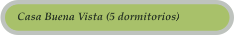 Casa Buena Vista (5 dormitorios)