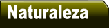 Naturaleza