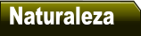 Naturaleza