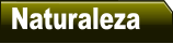 Naturaleza